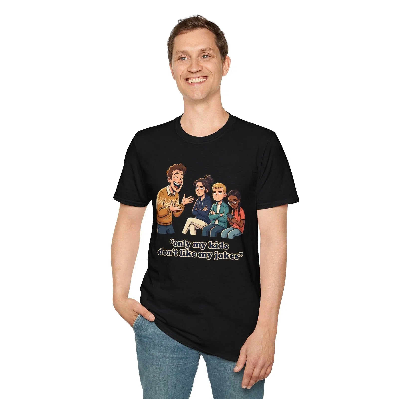 Dad Telling Jokes T-Shirt | "Only my kids don't like my jokes" Unisex T-shirt, Sweatshirt, Hoodie, Long Sleeve Tee - T-Shirt, Sweatshirt, Hoodie
