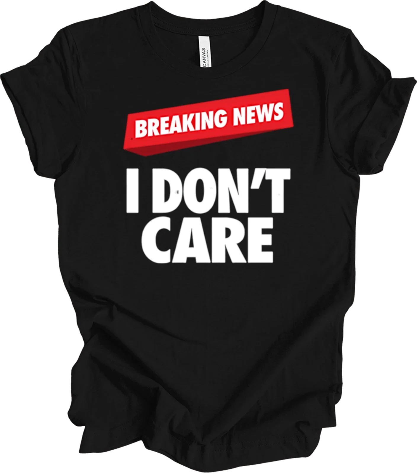 Bold Graphic Design Statement - Breaking News Humor - Modern Contrast T-shirt Unisex T-shirt, Sweatshirt, Hoodie, Long Sleeve Tee - T-Shirt, Sweatshirt, Hoodie
