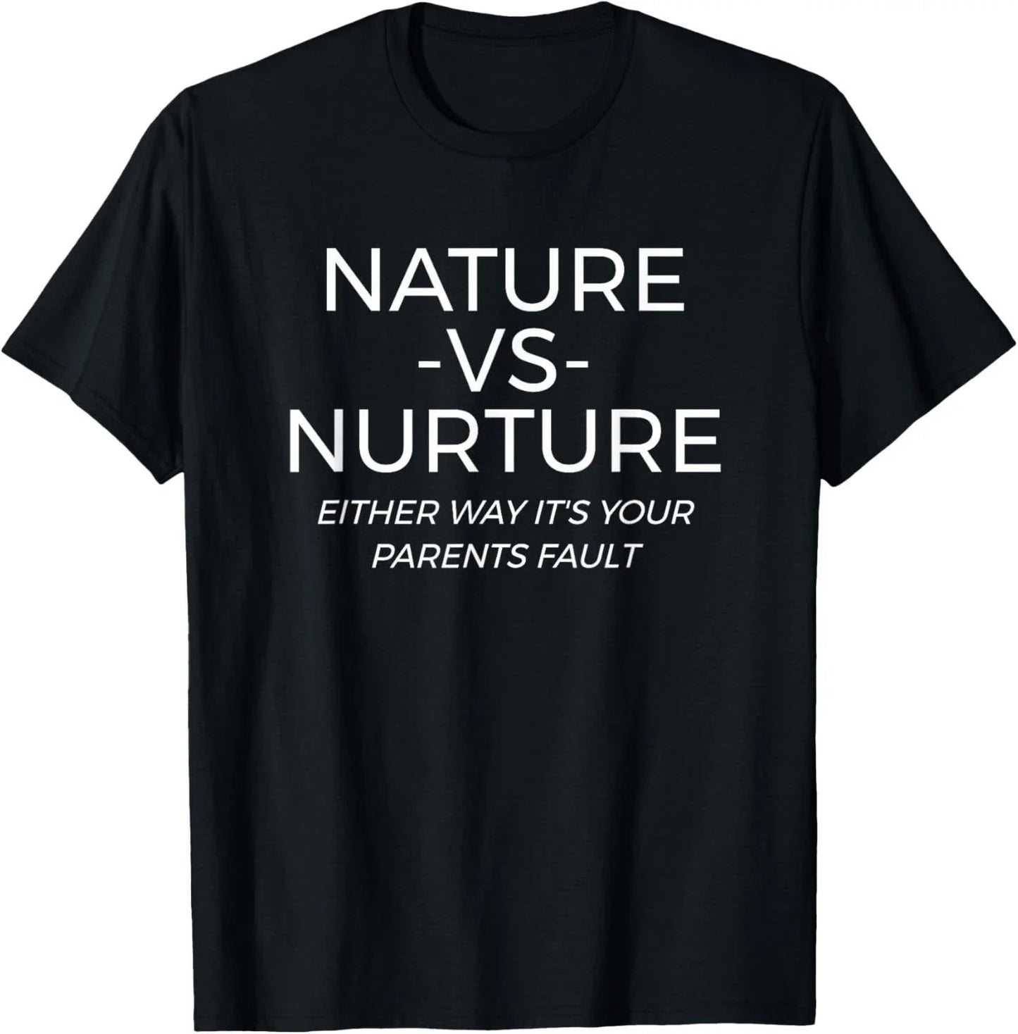 Nature Vs Nurture Funny Psychology Gift Unisex T-Shirt Unisex T-shirt, Sweatshirt, Hoodie, Long Sleeve Tee - T-Shirt, Sweatshirt, Hoodie