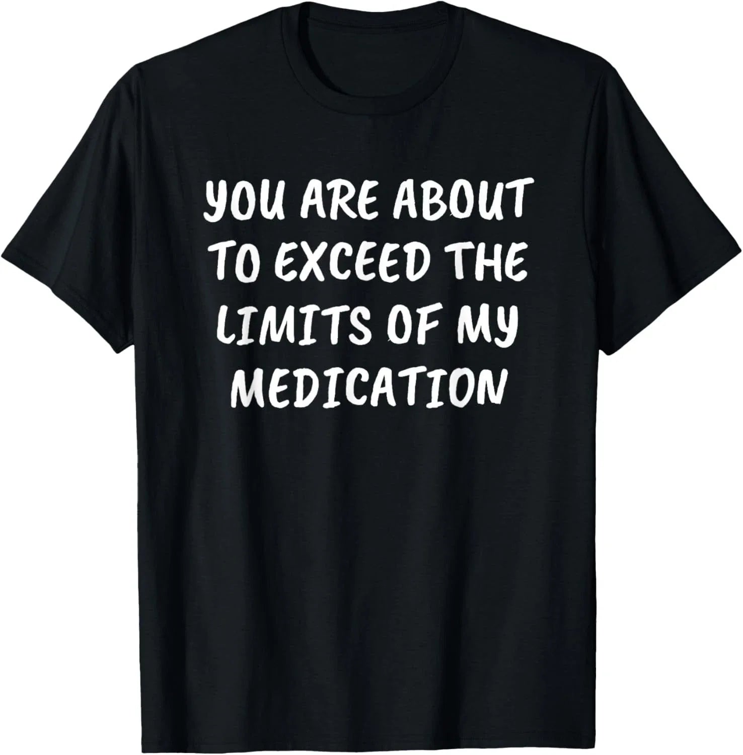 Sarcastic Funny Saying Snarky Quote Shirt Adult Humor Slogan Gift Unisex T-Shirt Unisex T-shirt, Sweatshirt, Hoodie, Long Sleeve Tee - T-Shirt, Sweatshirt, Hoodie