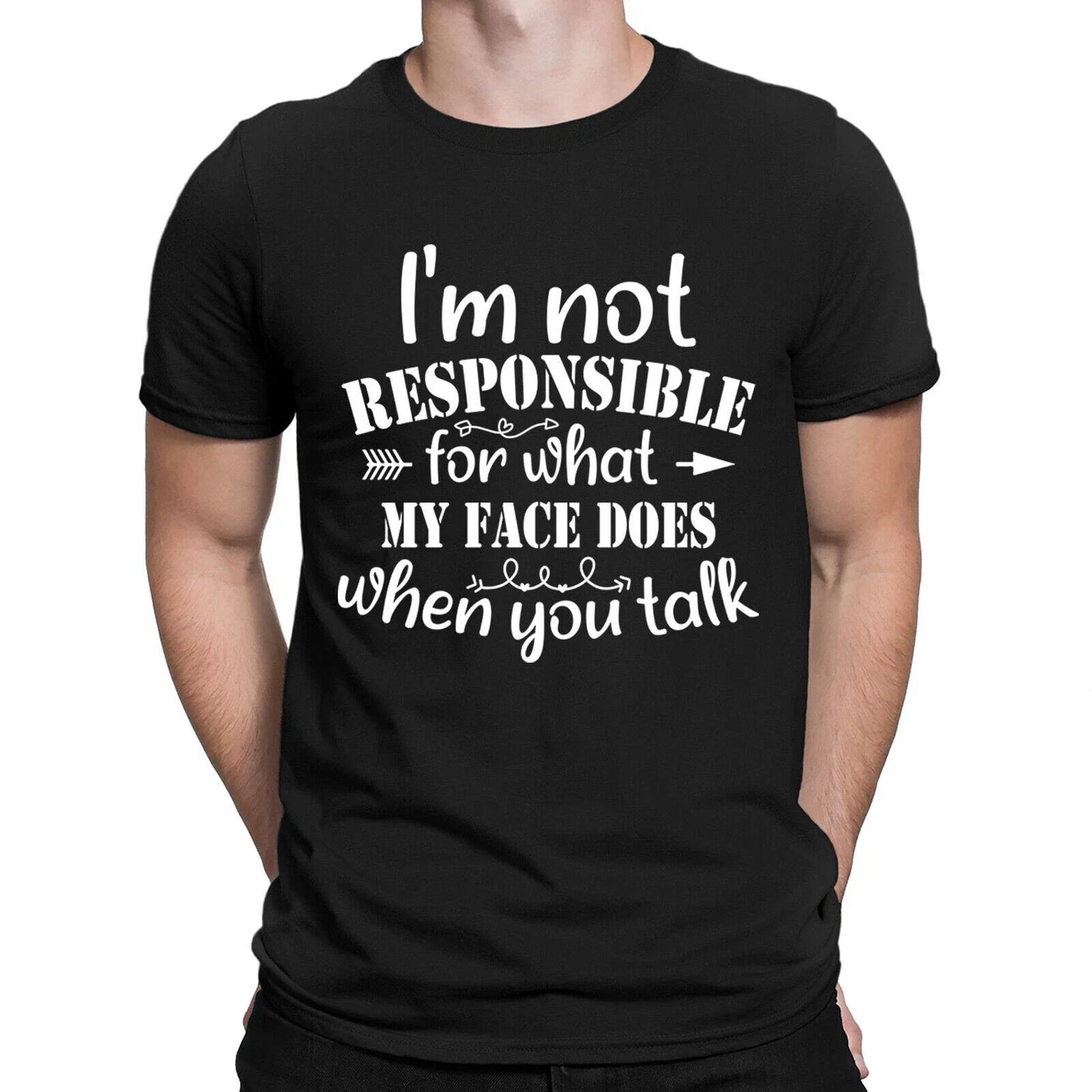 Im Not Responsible For What Sarcastic Funny Sarcasm Mens Womens T-Shirts #NED Unisex T-shirt, Sweatshirt, Hoodie, Long Sleeve Tee - T-Shirt, Sweatshirt, Hoodie