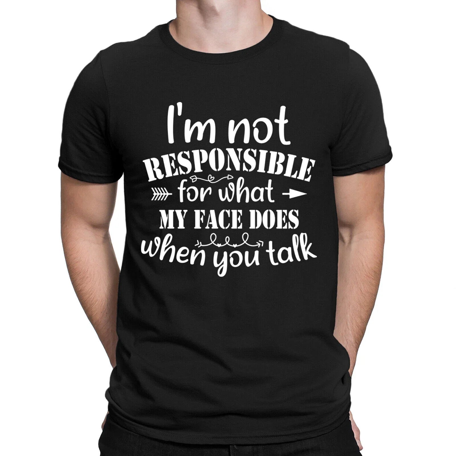 Im Not Responsible For What Sarcastic Funny Sarcasm Mens Womens T-Shirts #NED Unisex T-shirt, Sweatshirt, Hoodie, Long Sleeve Tee - T-Shirt, Sweatshirt, Hoodie