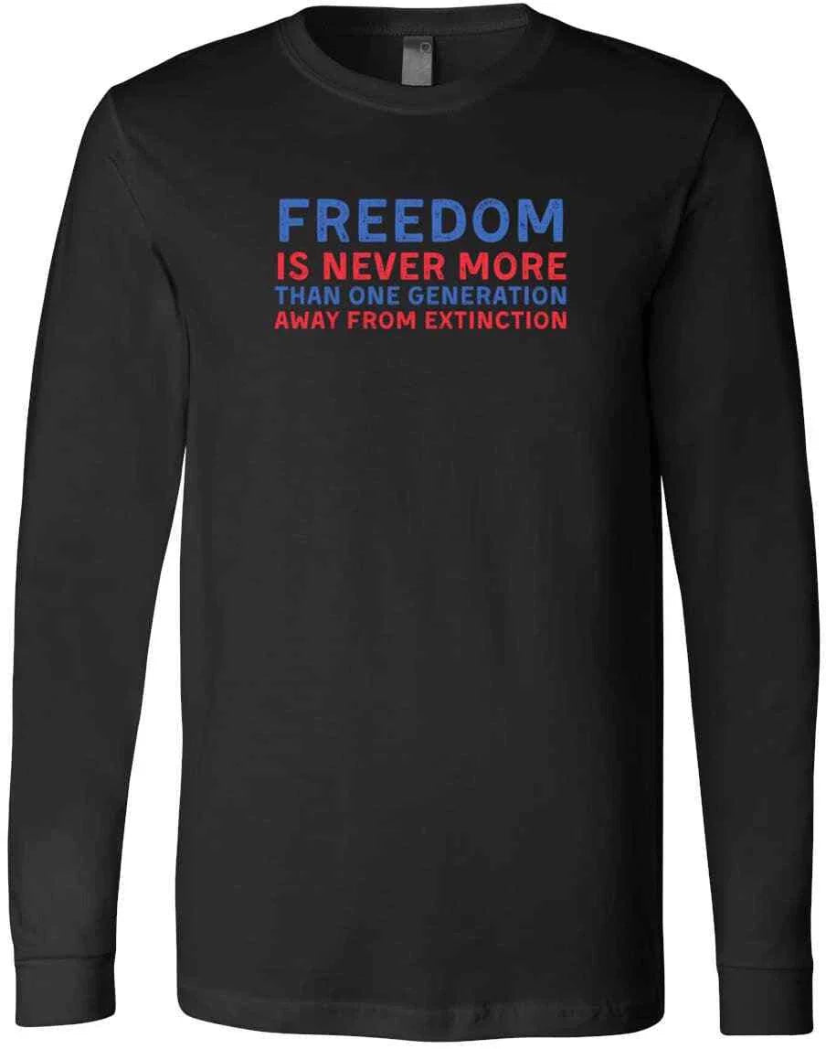 Reagan Quote Freedom Is Never More Than One Generation Away T-Shirt Unisex T-shirt, Sweatshirt, Hoodie, Long Sleeve Tee - T-Shirt, Sweatshirt, Hoodie