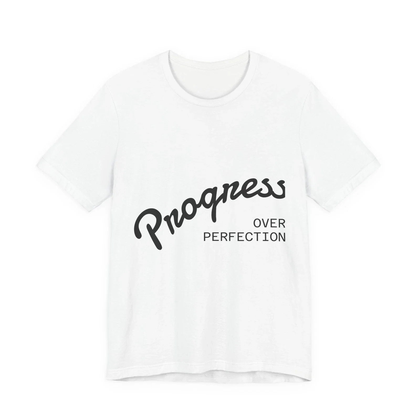 Progress Over Perfection Tee | Motivational Script Typography T-shirt Unisex T-shirt, Sweatshirt, Hoodie, Long Sleeve Tee - T-Shirt, Sweatshirt, Hoodie