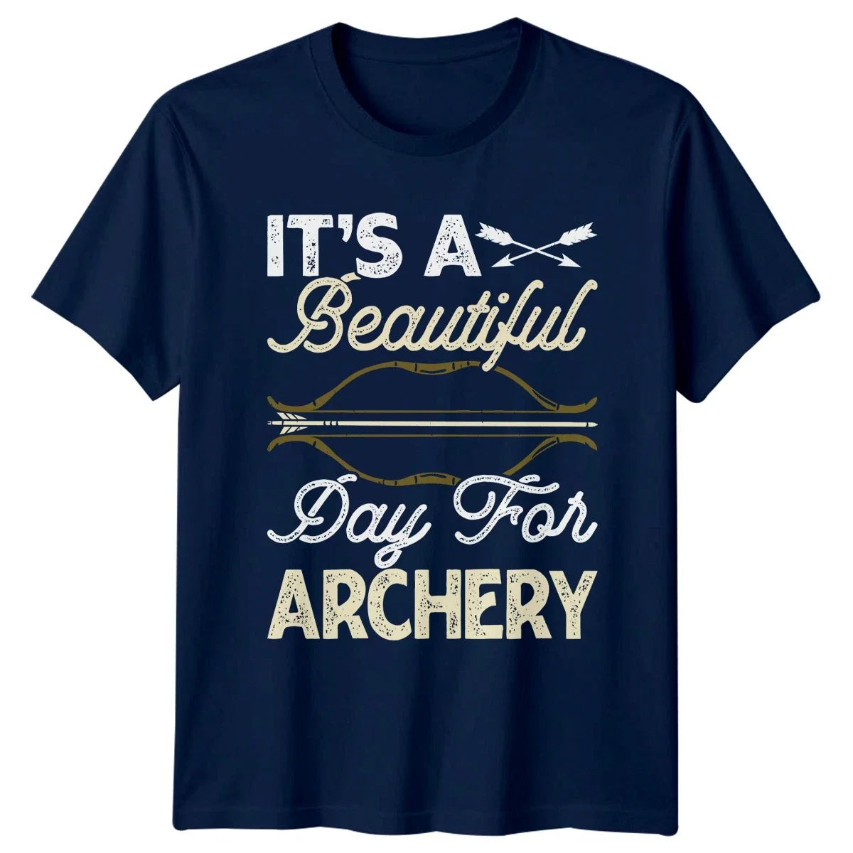 Its A Beautiful Day For Archery T-Shirt Bowhunting Archery Gift For Him And Her Unisex T-shirt, Sweatshirt, Hoodie, Long Sleeve Tee - T-Shirt, Sweatshirt, Hoodie