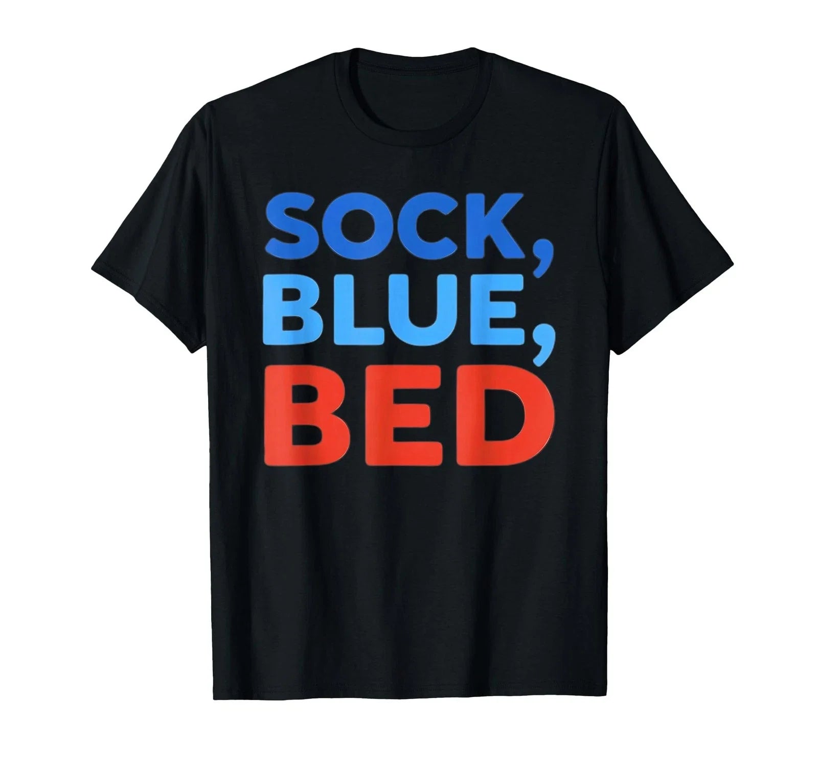 Sock Blue Bed Funny Meme T-Shirt Unisex T-shirt, Sweatshirt, Hoodie, Long Sleeve Tee - T-Shirt, Sweatshirt, Hoodie
