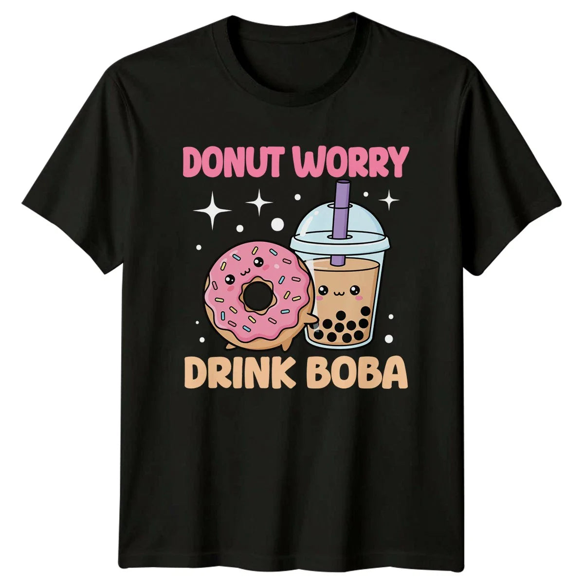 Donut Worry Drink Boba T-Shirt Kawaii Food Food Drink Foodie Gift Unisex T-shirt, Sweatshirt, Hoodie, Long Sleeve Tee - T-Shirt, Sweatshirt, Hoodie
