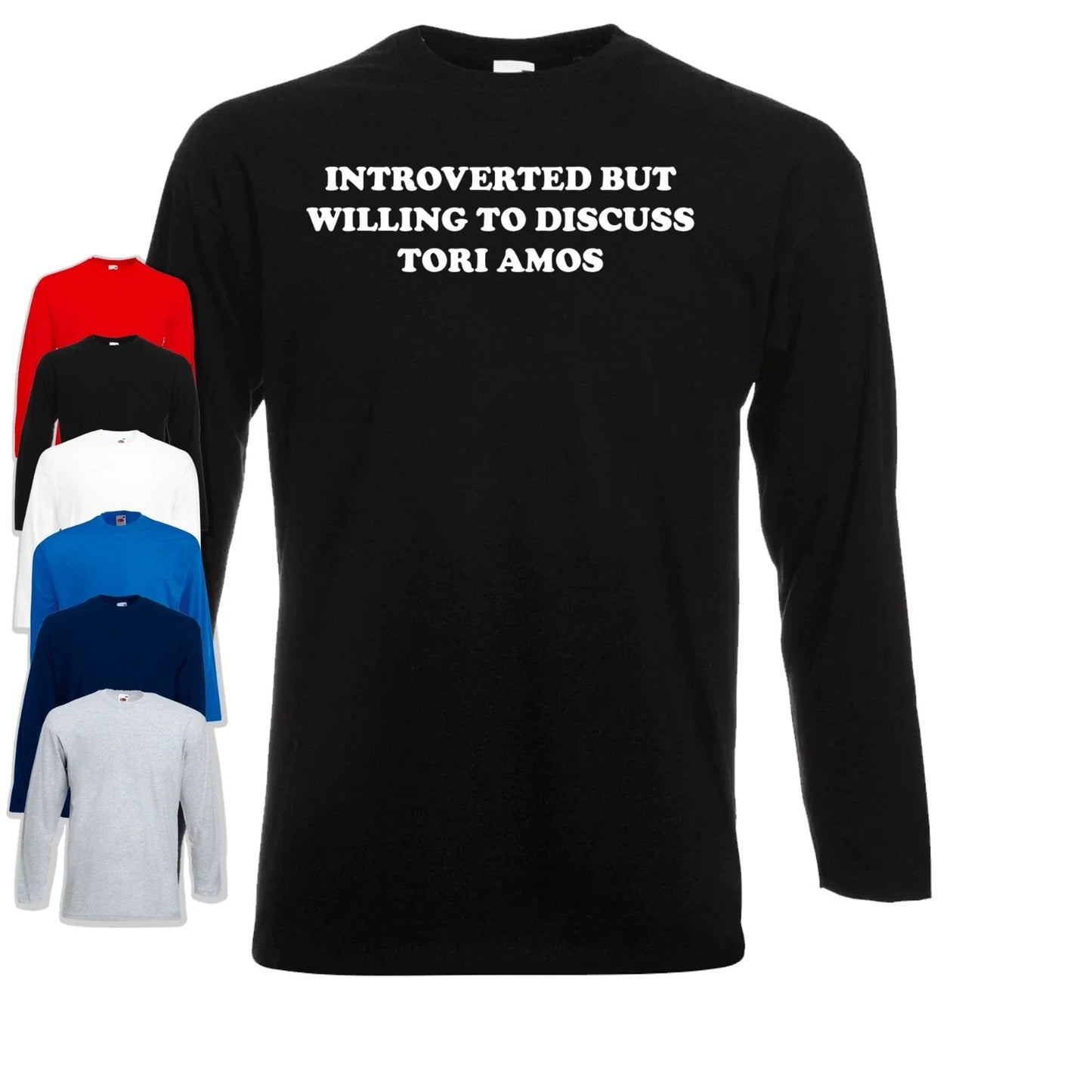 Introverted But Willing To Discuss Tori Amos Long Sleeve T-Shirt Unisex T-shirt, Sweatshirt, Hoodie, Long Sleeve Tee - T-Shirt, Sweatshirt, Hoodie