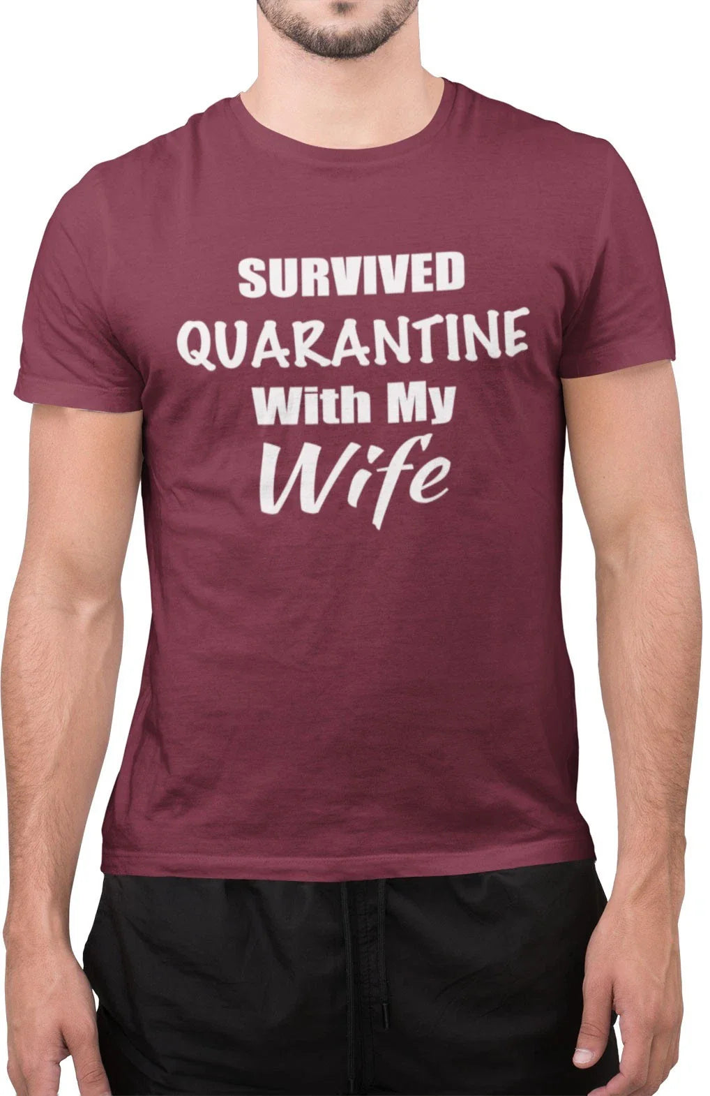 Funny Survived Quarntine with My Wife Sarcastic T-Shirt Unisex T-shirt, Sweatshirt, Hoodie, Long Sleeve Tee - T-Shirt, Sweatshirt, Hoodie