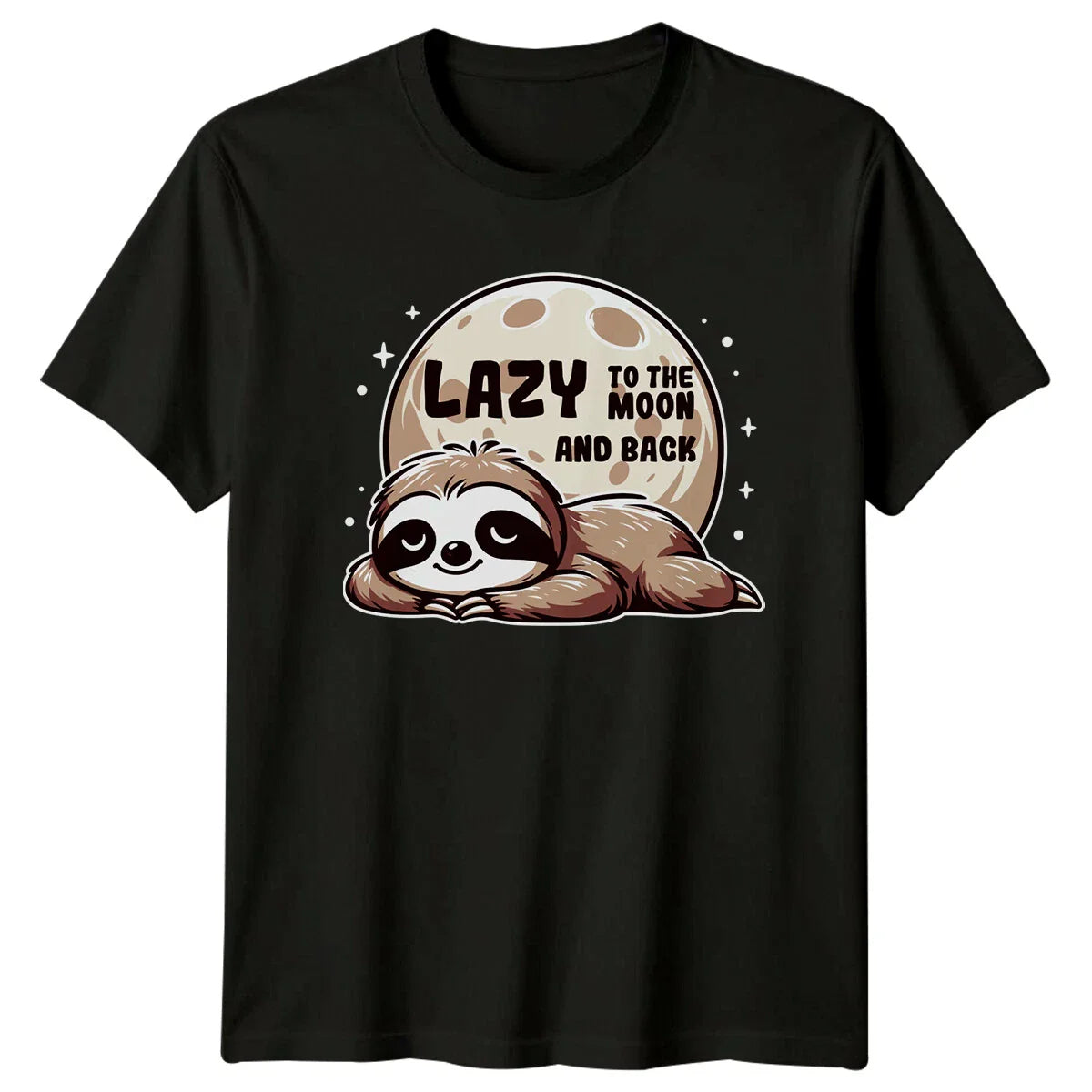 Lazy To The Moon And Back Sloth Funny Animal Pun Graphic T-Shirt Unisex T-shirt, Sweatshirt, Hoodie, Long Sleeve Tee - T-Shirt, Sweatshirt, Hoodie