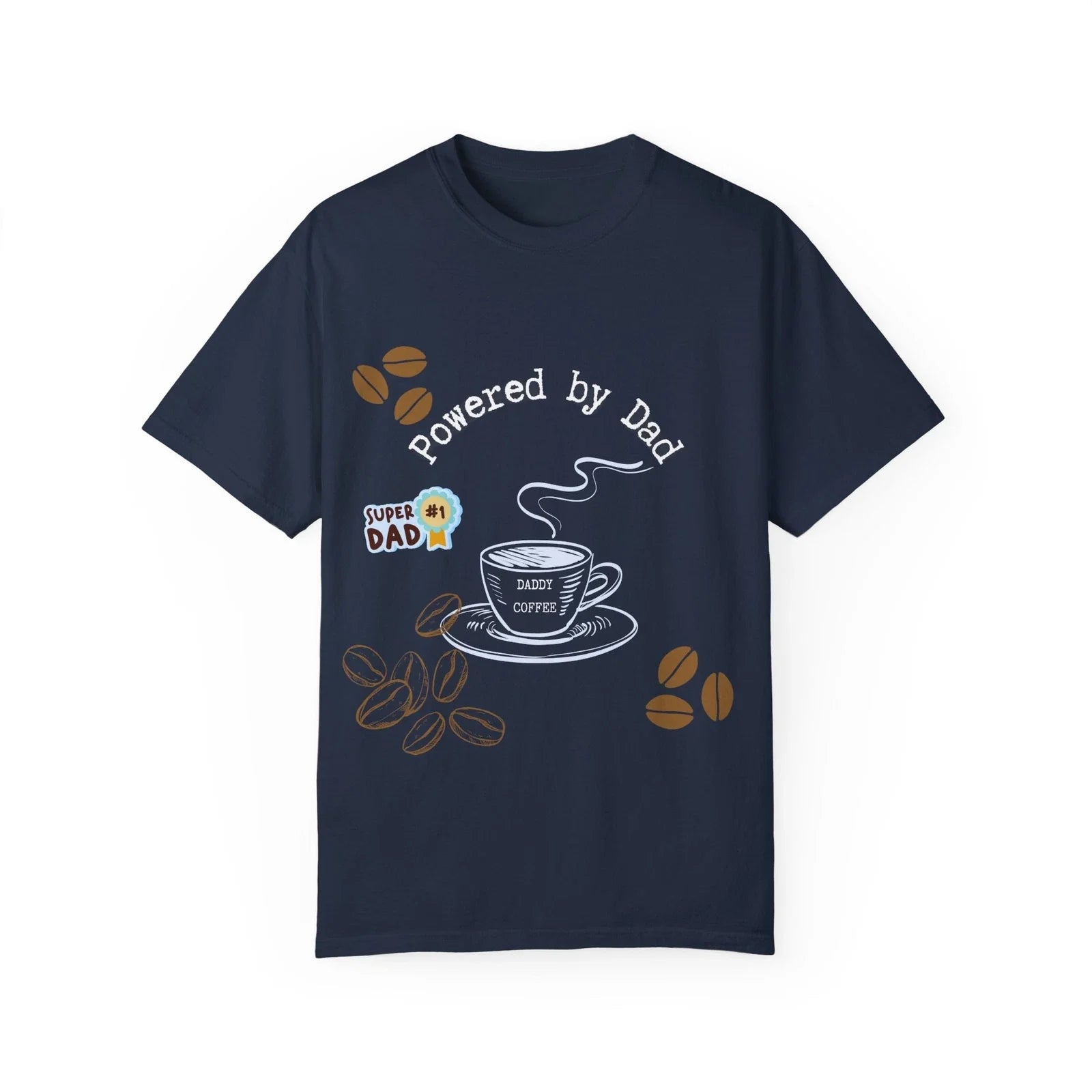Powered by Dad T-Shirt - Perfect Gift for Fathers, Coffee Lovers, Dad's Day, Unisex T-shirt, Sweatshirt, Hoodie, Long Sleeve Tee - T-Shirt, Sweatshirt, Hoodie
