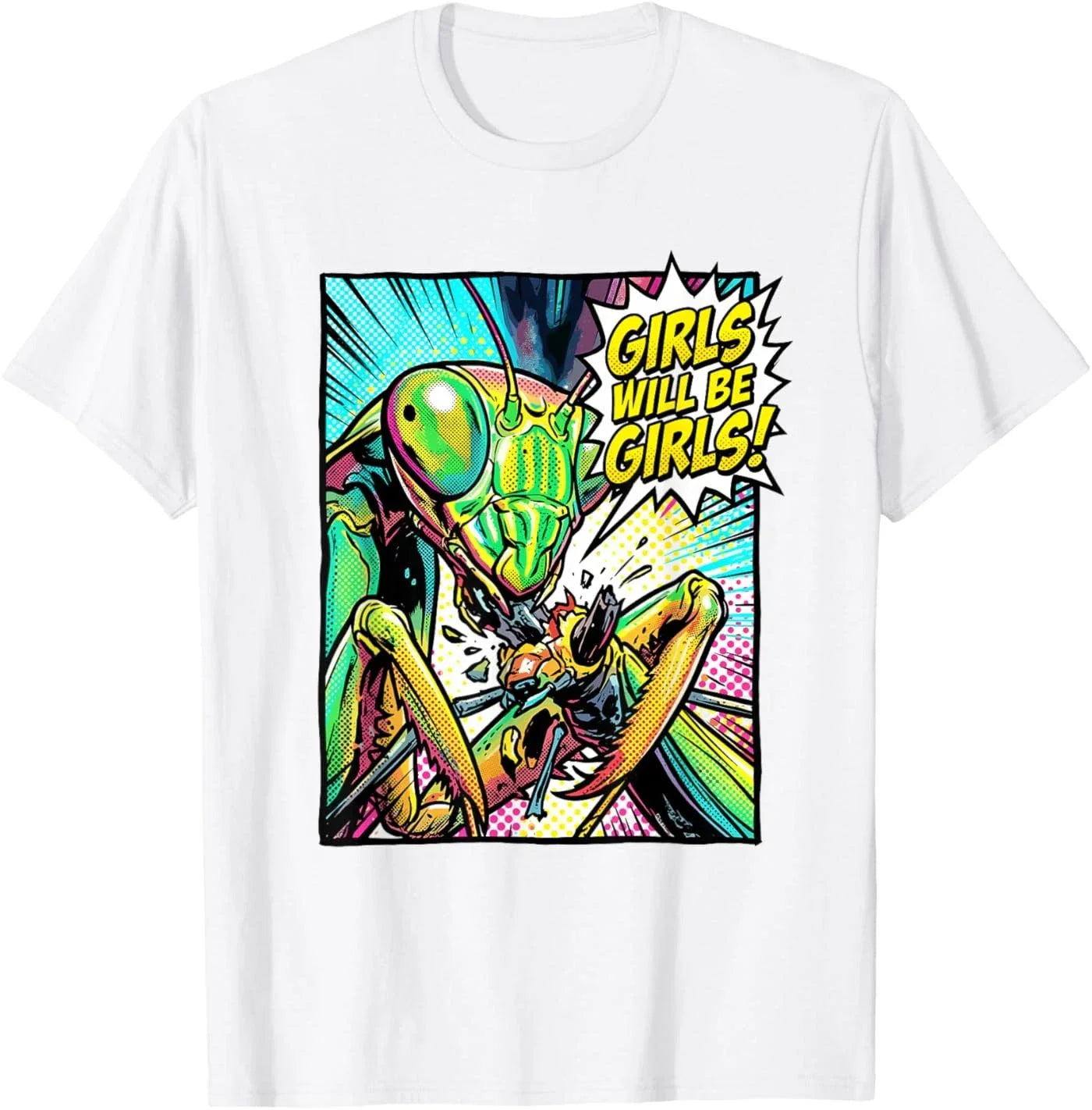 Girls Will Be Girls Pop Art Praying Mantis Bold Feminist T-Shirt Unisex T-shirt, Sweatshirt, Hoodie, Long Sleeve Tee - T-Shirt, Sweatshirt, Hoodie