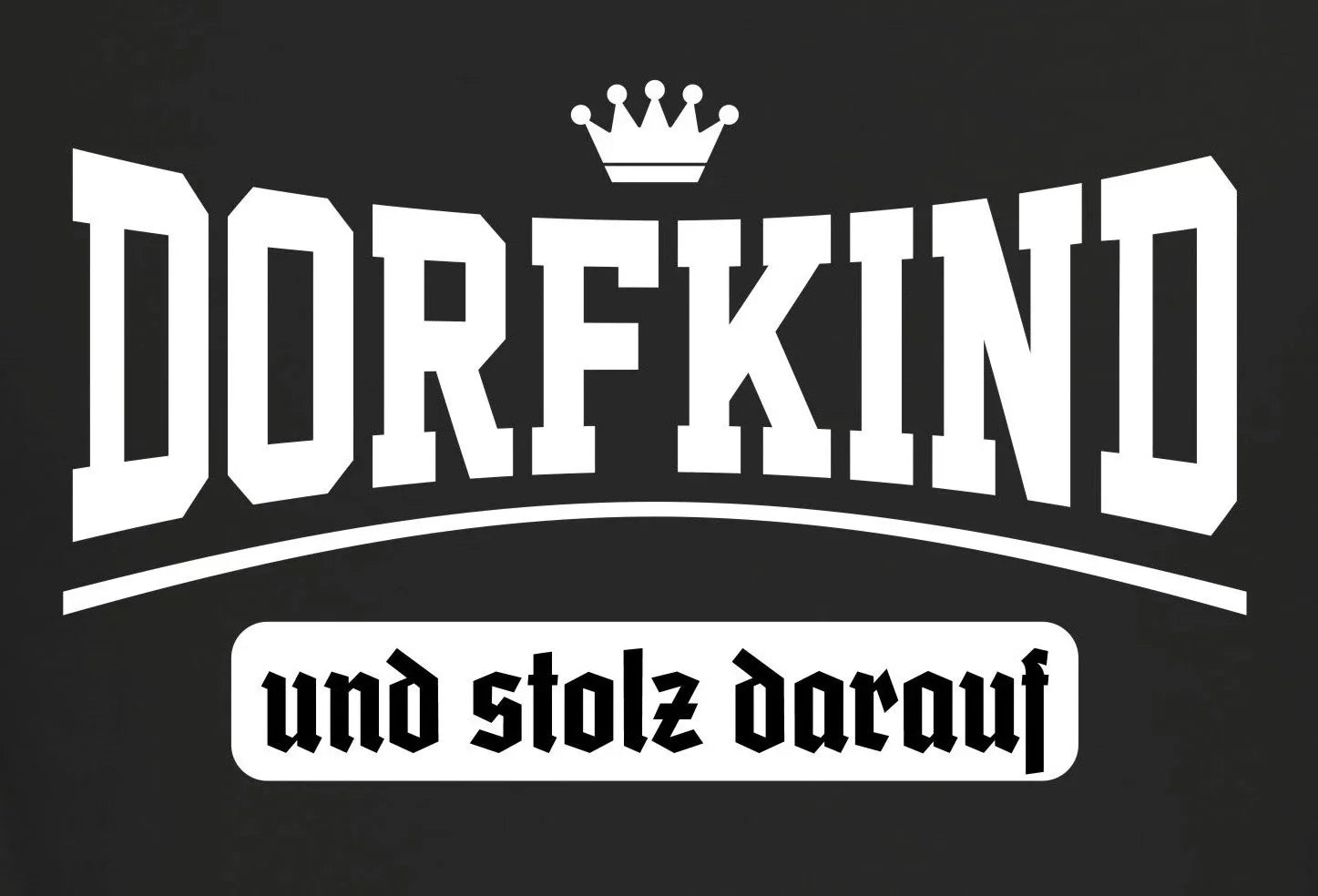 Men's T-Shirt Dorfkind And Proud Of It Quote Shirts Funny Men's Gifts Unisex T-shirt, Sweatshirt, Hoodie, Long Sleeve Tee - T-Shirt, Sweatshirt, Hoodie