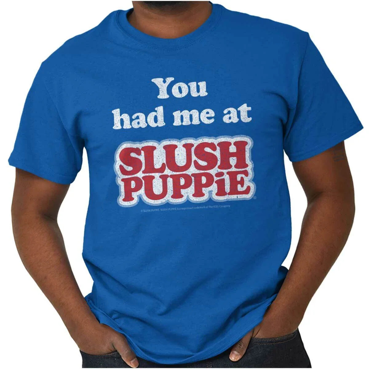 You Had Me At Slush Puppie Retro Brand Logo Womens or Mens Crewneck T Shirt Tee Unisex T-shirt, Sweatshirt, Hoodie, Long Sleeve Tee - T-Shirt, Sweatshirt, Hoodie