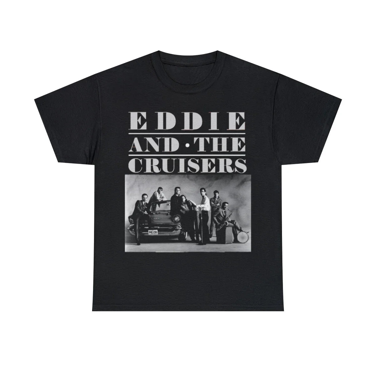 Eddie and the Cruisers band shot  Short Sleeve Tee Unisex T-shirt, Sweatshirt, Hoodie, Long Sleeve Tee - T-Shirt, Sweatshirt, Hoodie