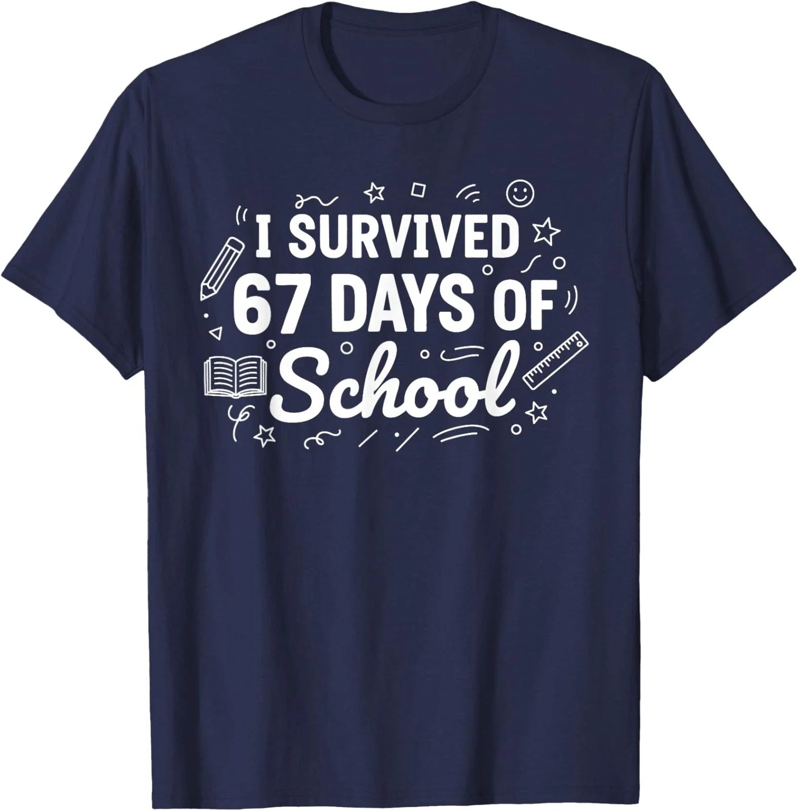 Funny Meme I Survived 67 Days of School 6 7 Teacher Unisex T-Shirt Unisex T-shirt, Sweatshirt, Hoodie, Long Sleeve Tee - T-Shirt, Sweatshirt, Hoodie