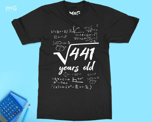 21 Years Old Square Root 441 T-shirt 21st Birthday Tee Bday Gift for Boys Girls Unisex T-shirt, Sweatshirt, Hoodie, Long Sleeve Tee - T-Shirt, Sweatshirt, Hoodie