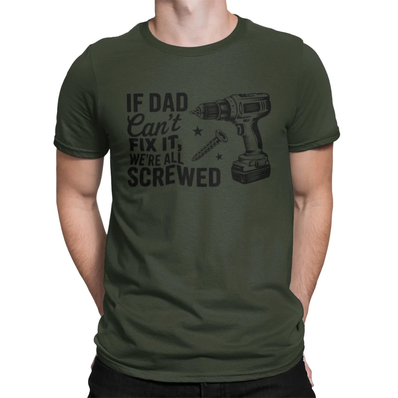 Mens If Dad Can't Fix it T-Shirts sarcastic joke tshirt funny dad gift tee Unisex T-shirt, Sweatshirt, Hoodie, Long Sleeve Tee - T-Shirt, Sweatshirt, Hoodie