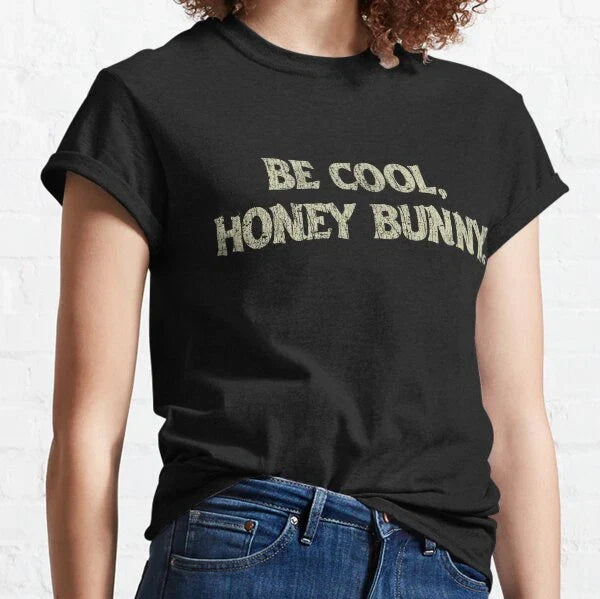 Be Cool Honey Bunny 1994 Classic T Shirt Unisex T-shirt, Sweatshirt, Hoodie, Long Sleeve Tee - T-Shirt, Sweatshirt, Hoodie