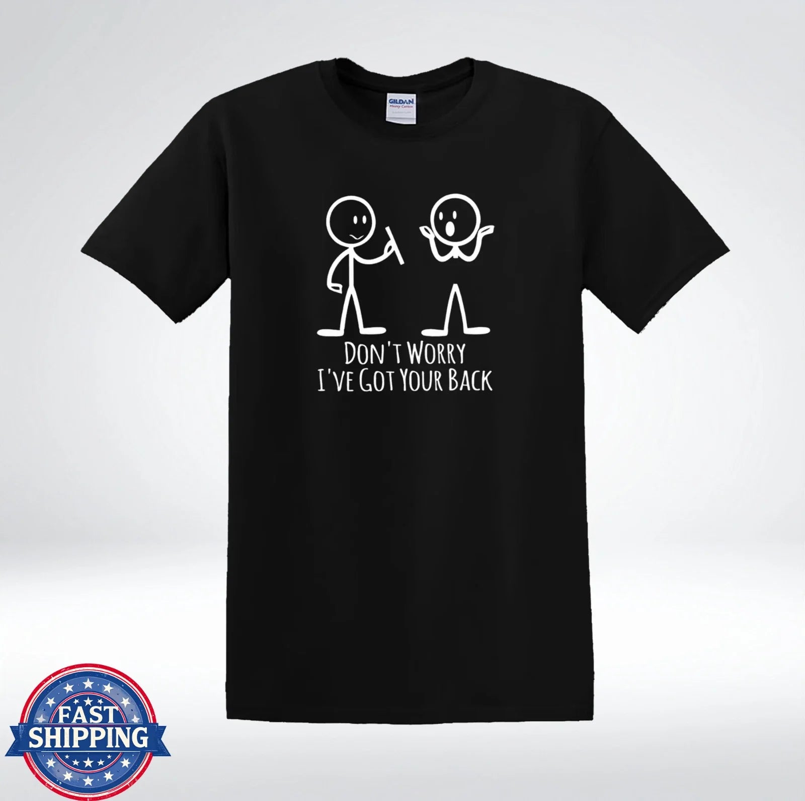 Dont Worry Ive Got Your Back Funny Dark Humor Stick Figure T-Shirt Unisex T-shirt, Sweatshirt, Hoodie, Long Sleeve Tee - T-Shirt, Sweatshirt, Hoodie