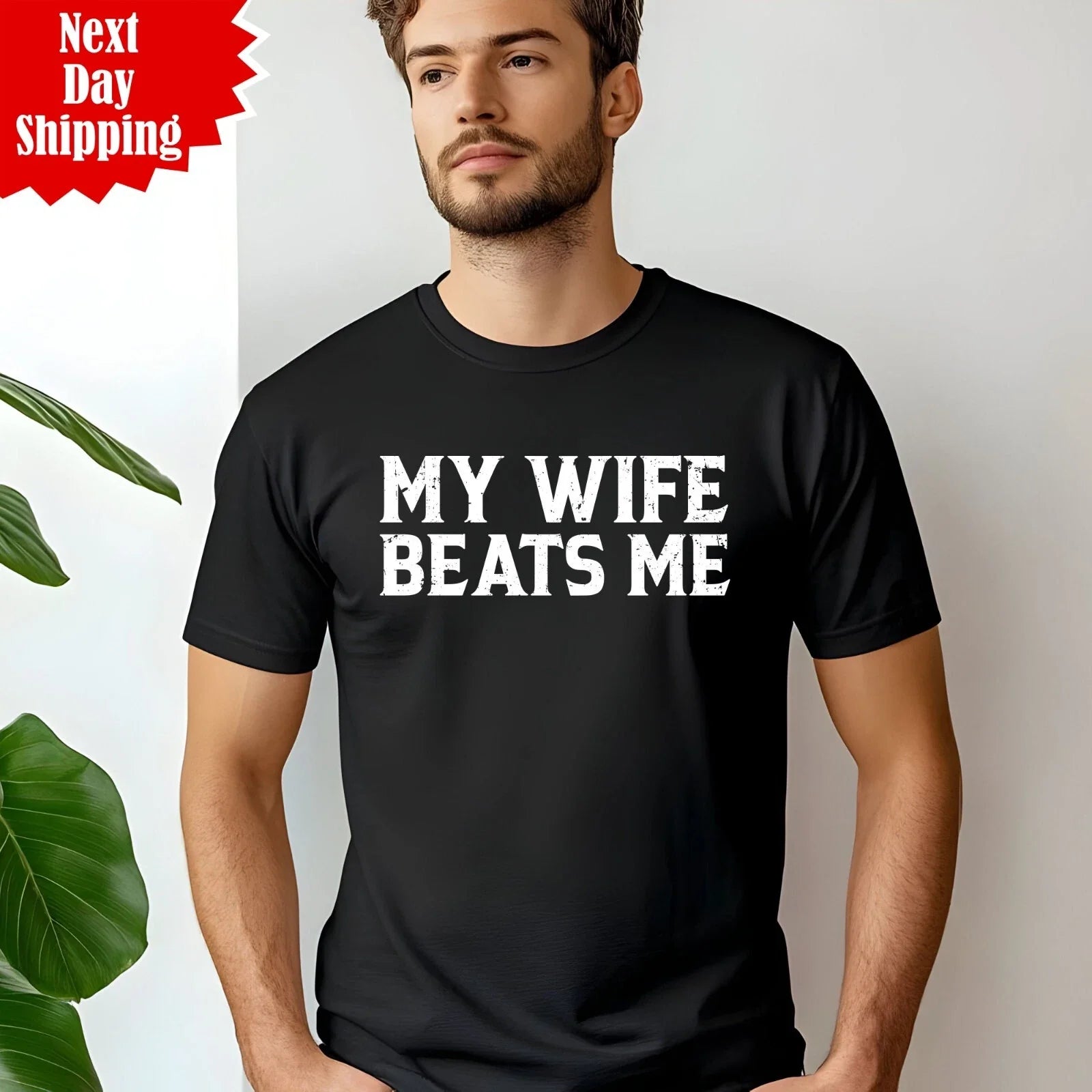Men's Funny T Shirt Printed My Wife Beats Me Anniversary Gift Short Sleeve T Top Unisex T-shirt, Sweatshirt, Hoodie, Long Sleeve Tee - T-Shirt, Sweatshirt, Hoodie