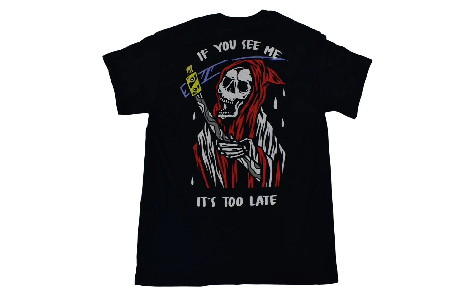 Cactus & Skull Mens Grim Reaper If You Can See Me It's Too Late Shirt New M,L,XL Unisex T-shirt, Sweatshirt, Hoodie, Long Sleeve Tee - T-Shirt, Sweatshirt, Hoodie