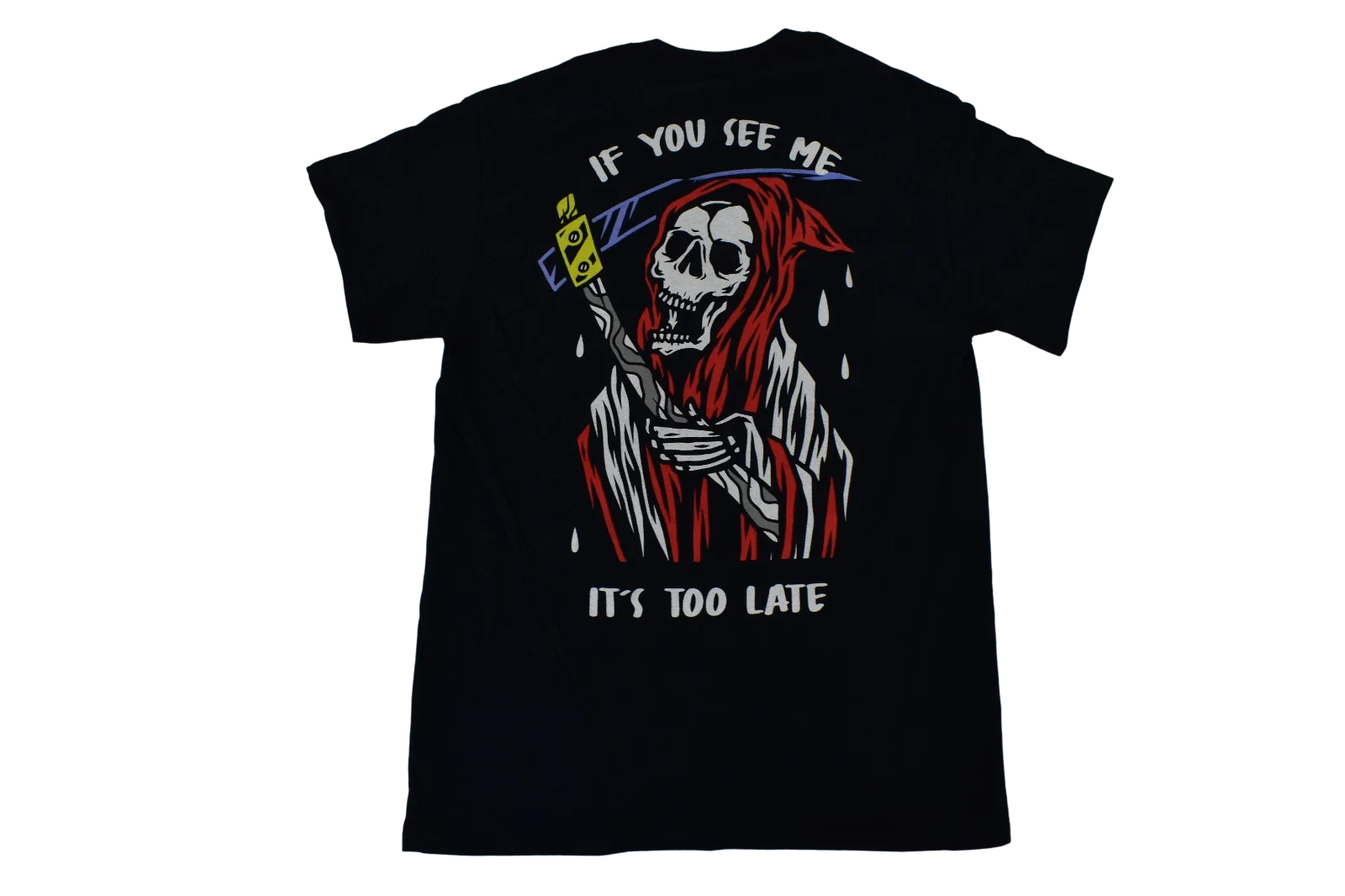 Cactus & Skull Mens Grim Reaper If You Can See Me It's Too Late Shirt New M,L,XL Unisex T-shirt, Sweatshirt, Hoodie, Long Sleeve Tee - T-Shirt, Sweatshirt, Hoodie