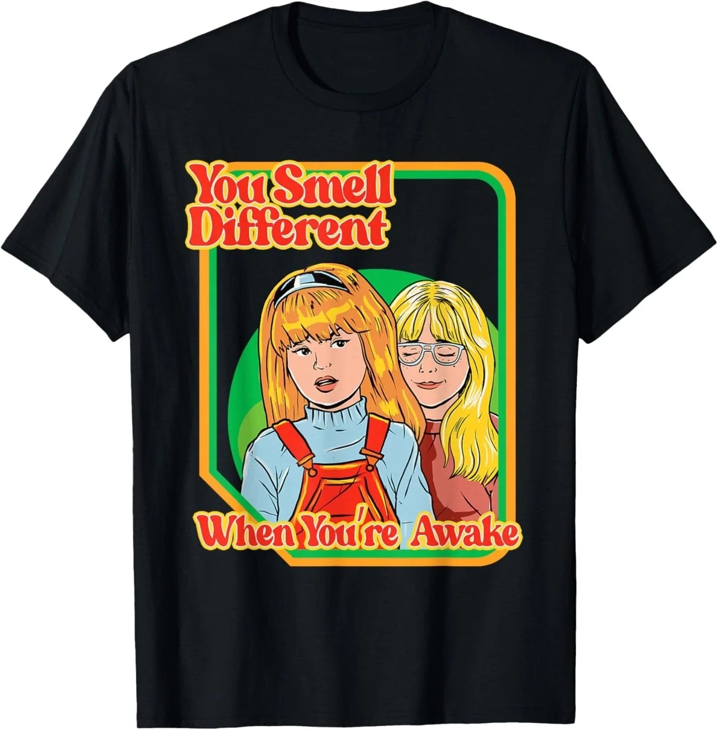 You Smell Different Sarcastic Shirt - Funny Adult Humor T-Shirt Unisex T-shirt, Sweatshirt, Hoodie, Long Sleeve Tee - T-Shirt, Sweatshirt, Hoodie