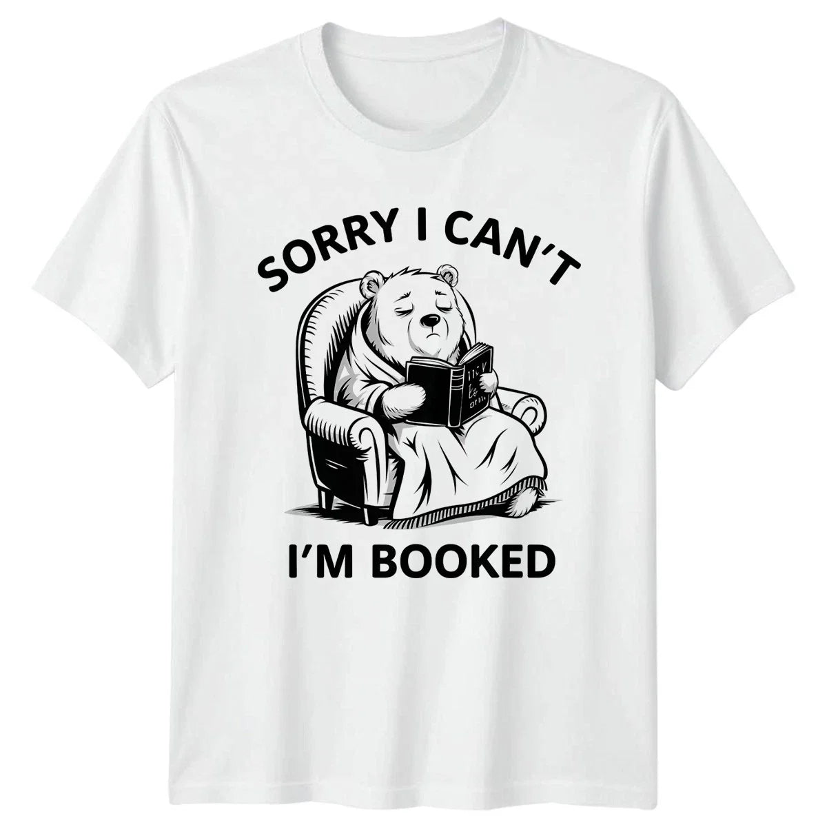 Sorry I Cant Im Booked T-Shirt Introvert Pun Book Lover Gift For Him And Her Unisex T-shirt, Sweatshirt, Hoodie, Long Sleeve Tee - T-Shirt, Sweatshirt, Hoodie