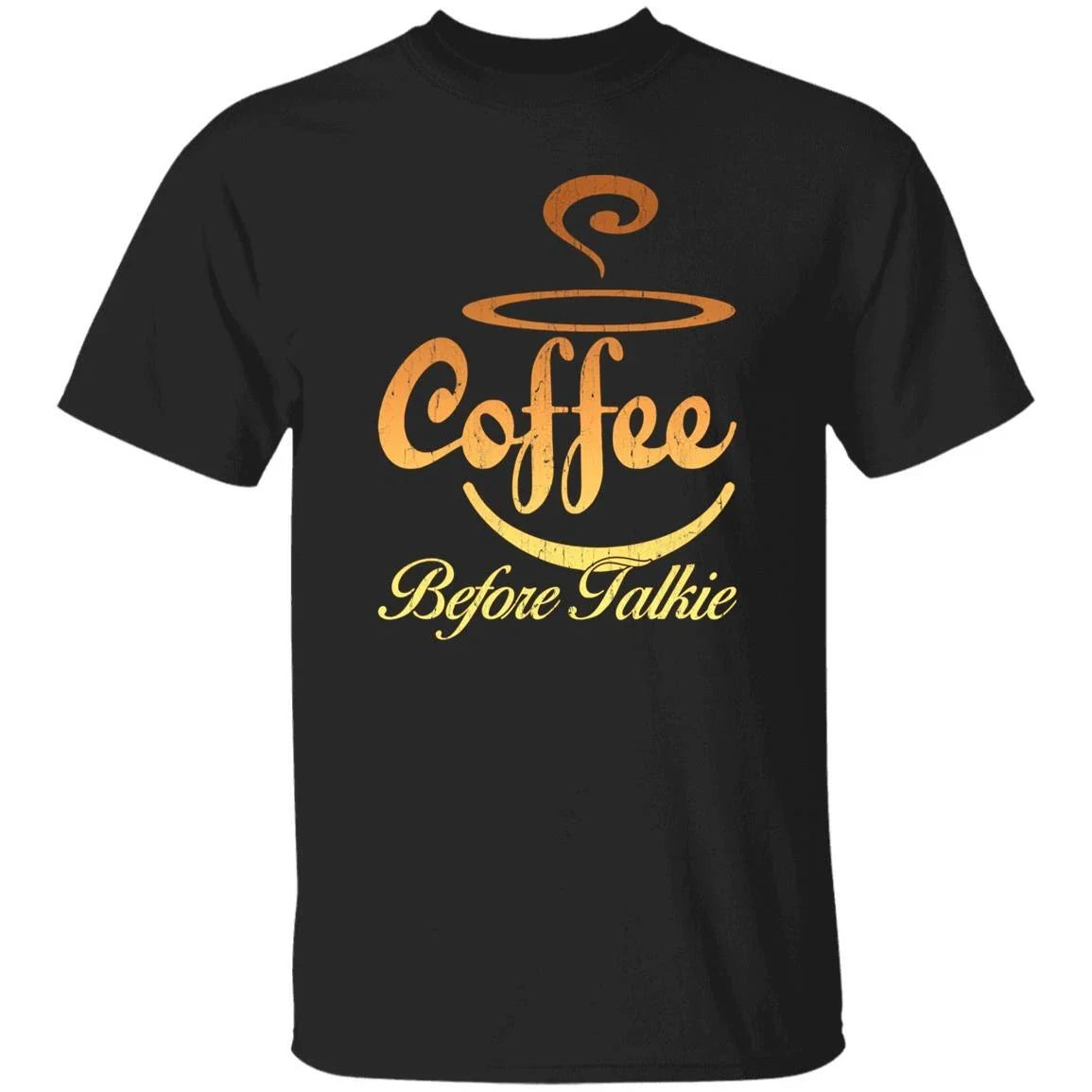 Coffee before talkie Unisex shirt gift cool coffee lover tee black dark heather Unisex T-shirt, Sweatshirt, Hoodie, Long Sleeve Tee - T-Shirt, Sweatshirt, Hoodie