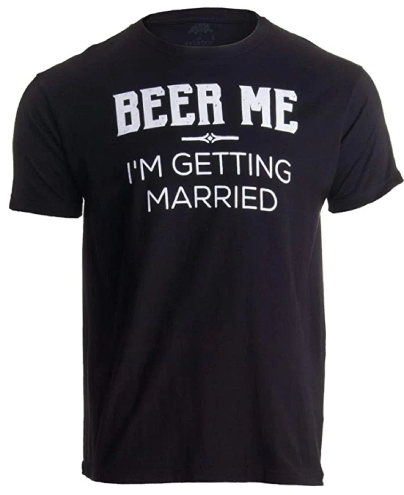 Beer Me I'm Getting Married T Shirt Black Men Size Large Unisex T-shirt, Sweatshirt, Hoodie, Long Sleeve Tee - T-Shirt, Sweatshirt, Hoodie