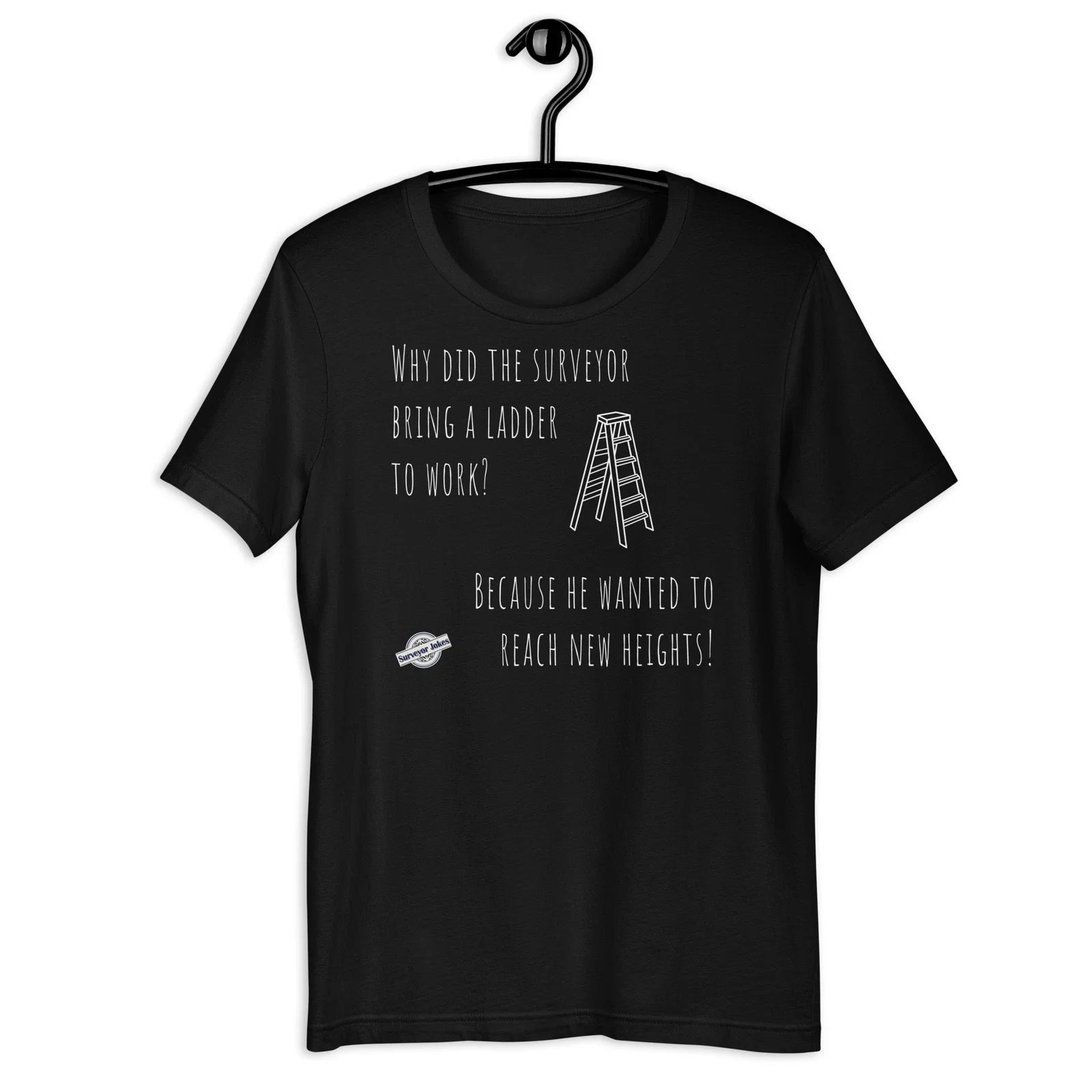 Surveyor dad joke Bella+Canvas 3001 Crew neck Ringspun cotton Size M-2XL Unisex T-shirt, Sweatshirt, Hoodie, Long Sleeve Tee - T-Shirt, Sweatshirt, Hoodie