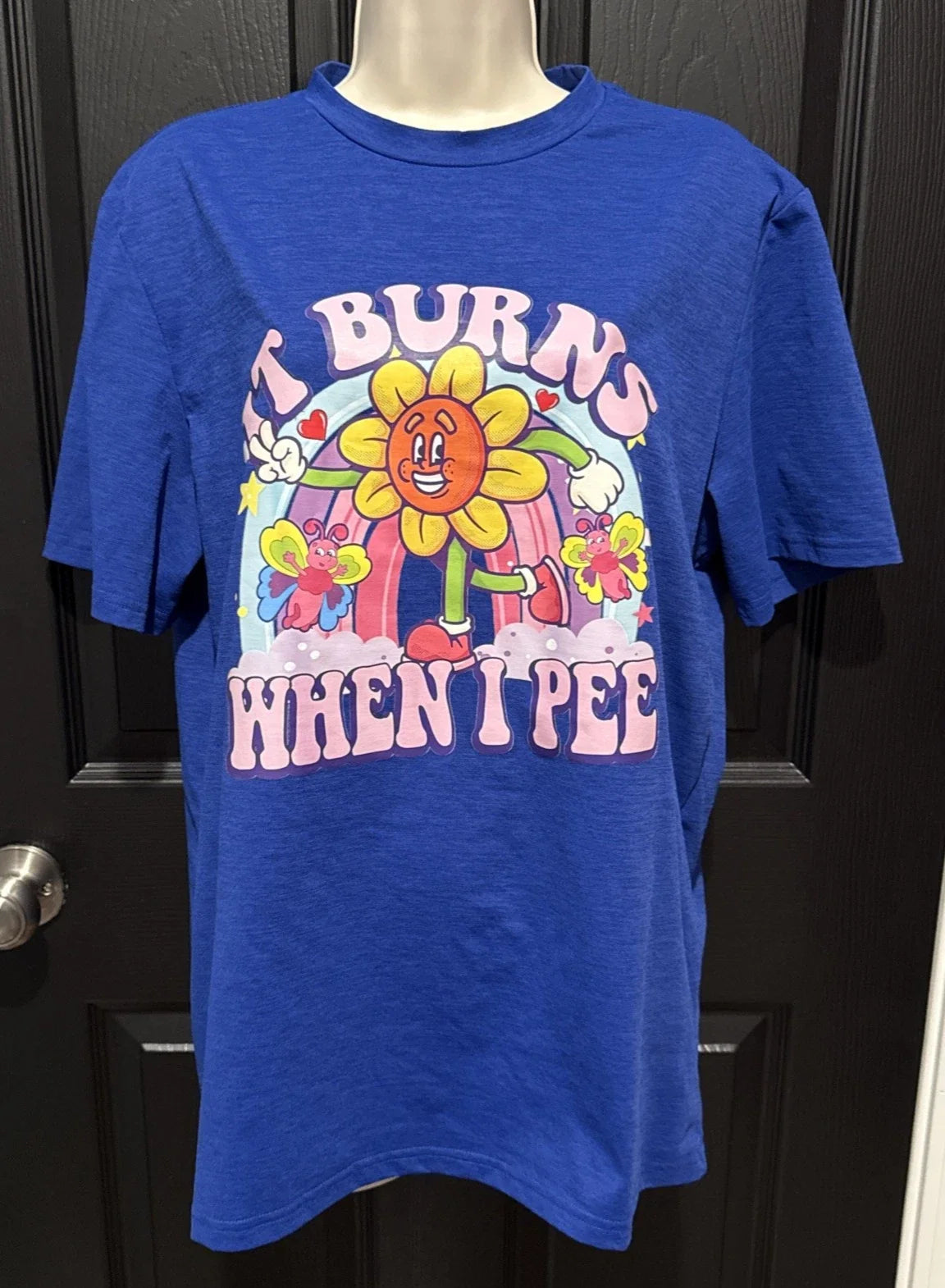 It Burns When I Pee Funny Sarcastic Ironic Large Unisex Crewneck T Shirt Novelty Unisex T-shirt, Sweatshirt, Hoodie, Long Sleeve Tee - T-Shirt, Sweatshirt, Hoodie