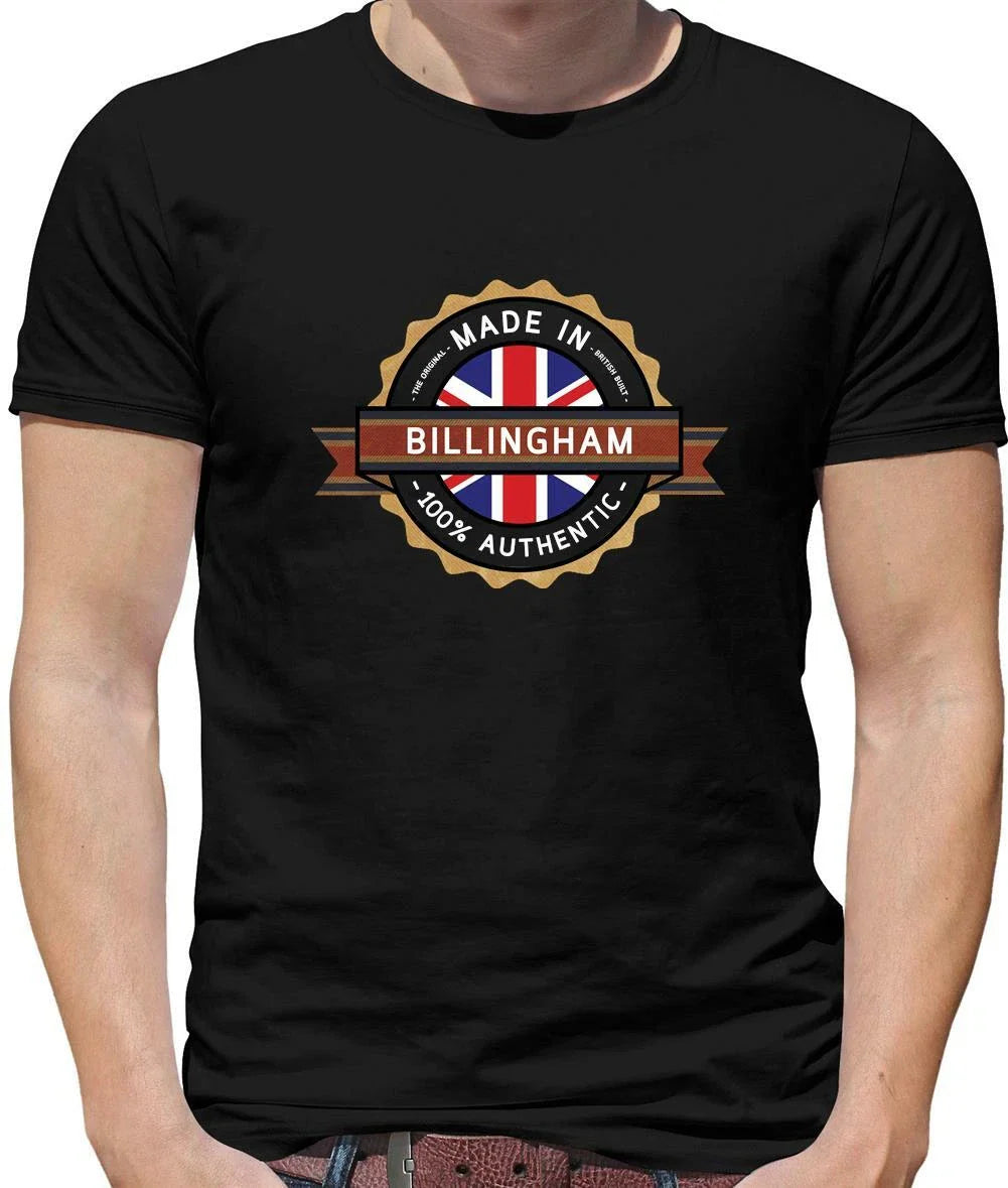 Made In Billingham Mens T-Shirt - Town - Hometown - Country Durham - Born In Unisex T-shirt, Sweatshirt, Hoodie, Long Sleeve Tee - T-Shirt, Sweatshirt, Hoodie