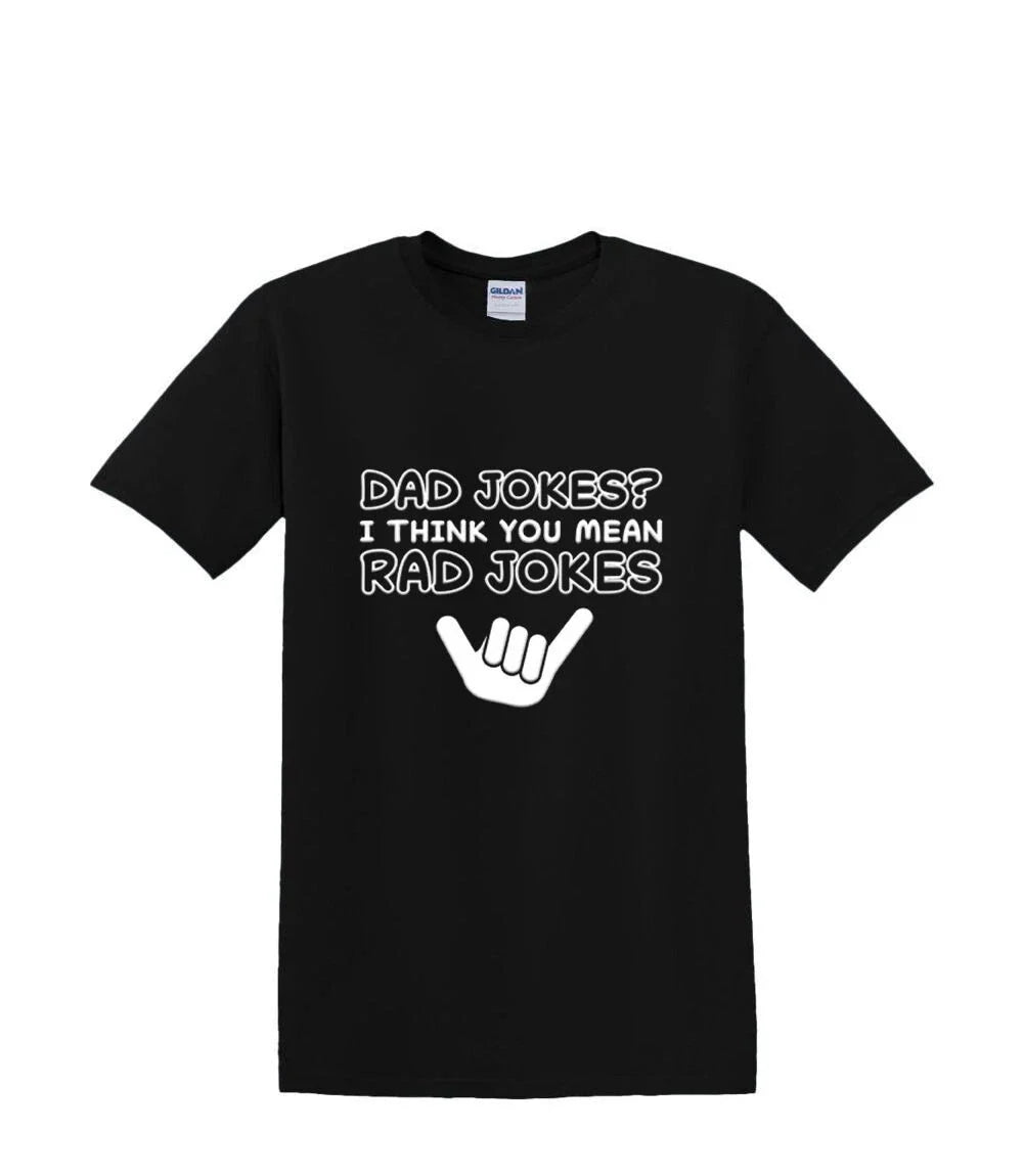 T-Shirt S to 2XL 3XL - DAD JOKES RAD jokes puff humor adult Unisex T-shirt, Sweatshirt, Hoodie, Long Sleeve Tee - T-Shirt, Sweatshirt, Hoodie