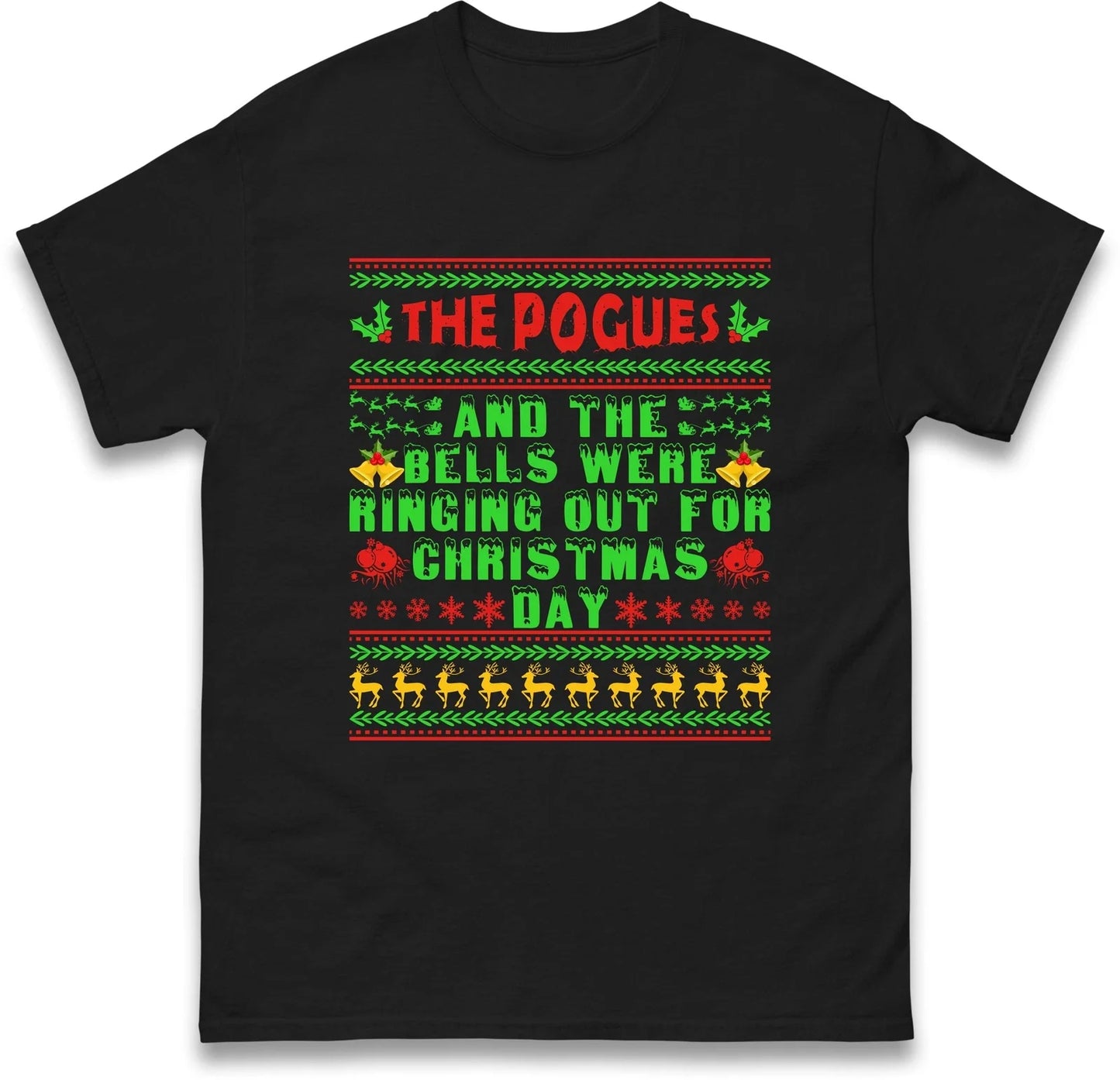 The Pogues Christmas Holiday T Shirt,Bells Were Ringing out For Christmas Tee Unisex T-shirt, Sweatshirt, Hoodie, Long Sleeve Tee - T-Shirt, Sweatshirt, Hoodie