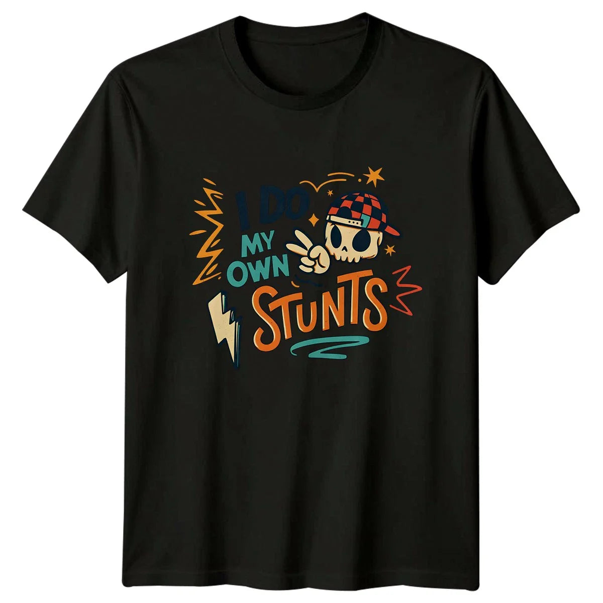 I Do My Own Stunts T-Shirt Skater Sarcastic Humor Birthday Gift For Him And Her Unisex T-shirt, Sweatshirt, Hoodie, Long Sleeve Tee - T-Shirt, Sweatshirt, Hoodie