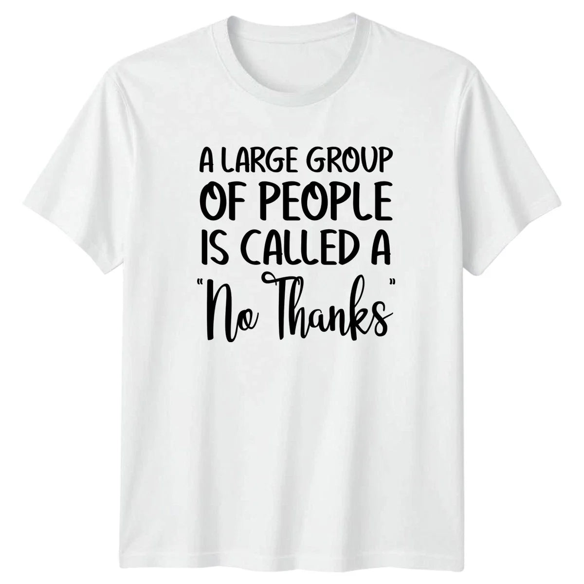 A Large Group Of People Is T-Shirt Introvert Humor Anti Social Gift For Him Unisex T-shirt, Sweatshirt, Hoodie, Long Sleeve Tee - T-Shirt, Sweatshirt, Hoodie