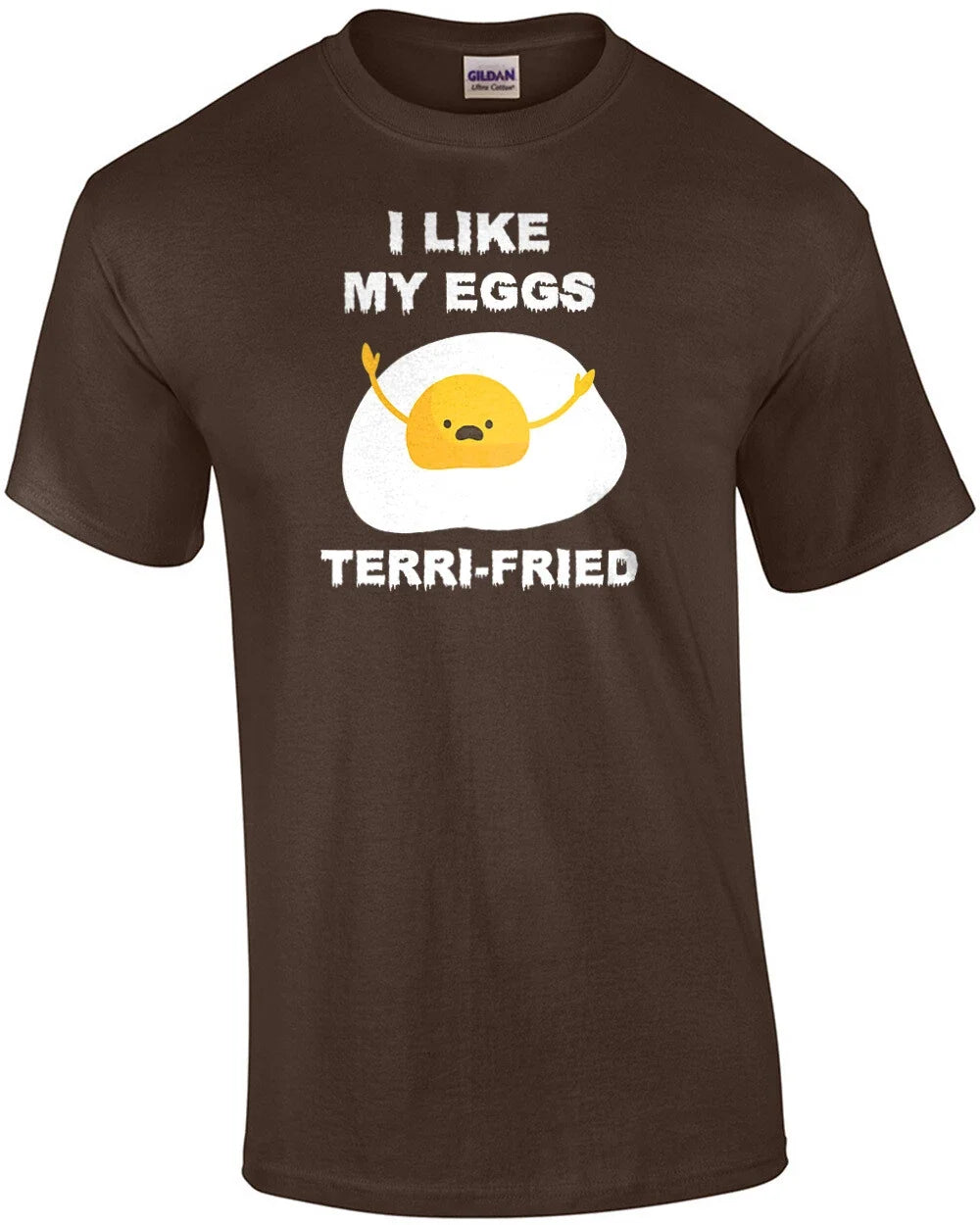 I like my eggs terri-fried - funny pun t-shirt Unisex T-shirt, Sweatshirt, Hoodie, Long Sleeve Tee - T-Shirt, Sweatshirt, Hoodie