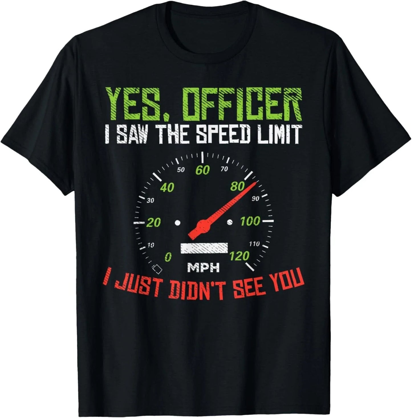 Yes Officer Speeding Funny Racing Race Car Driver Racer Gift Unisex T-Shirt Unisex T-shirt, Sweatshirt, Hoodie, Long Sleeve Tee - T-Shirt, Sweatshirt, Hoodie
