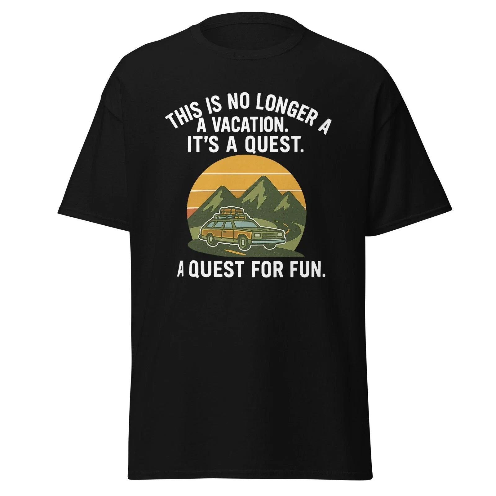 A Quest For Fun - Funny Vacation Movie Quote Shirt, Unisex Unisex T-shirt, Sweatshirt, Hoodie, Long Sleeve Tee - T-Shirt, Sweatshirt, Hoodie