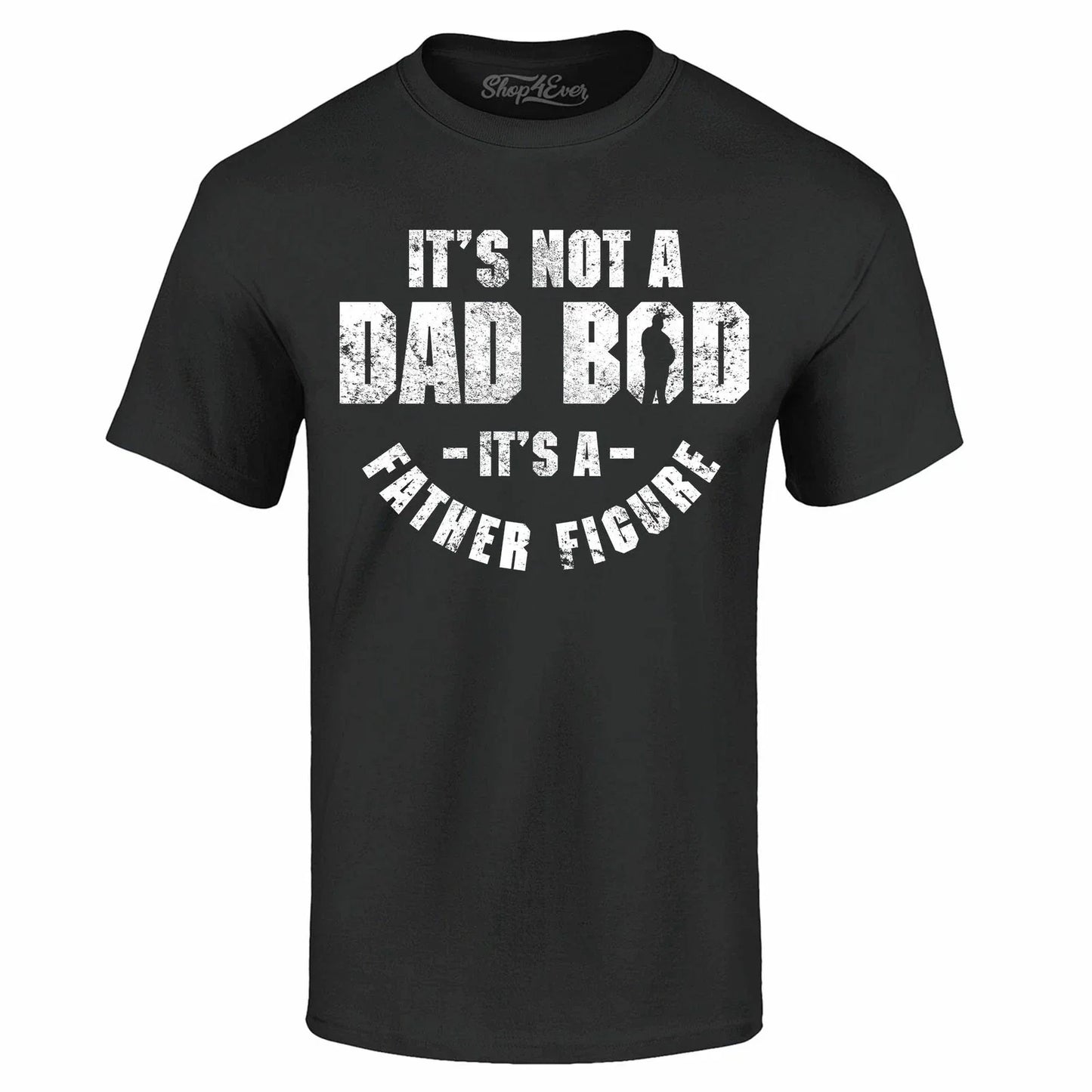 It's Not A Dad BOD It's A Father Figure T-shirt Father's Day Gift Pun Tee Shirts Unisex T-shirt, Sweatshirt, Hoodie, Long Sleeve Tee - T-Shirt, Sweatshirt, Hoodie