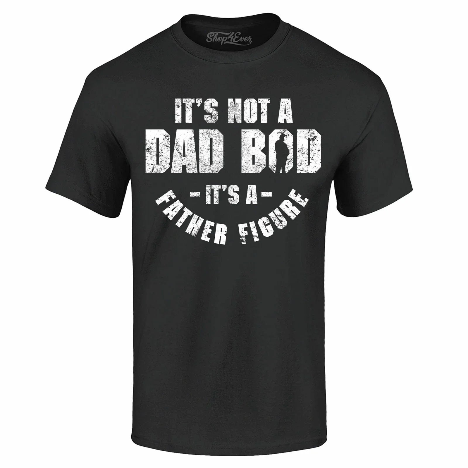 It's Not A Dad BOD It's A Father Figure T-shirt Father's Day Gift Pun Tee Shirts Unisex T-shirt, Sweatshirt, Hoodie, Long Sleeve Tee - T-Shirt, Sweatshirt, Hoodie