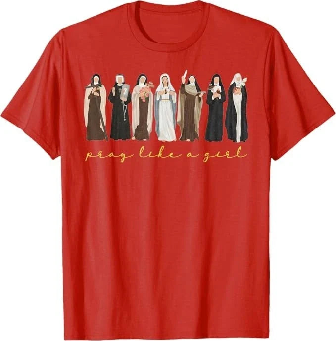 Catholic Saint Pray Like A Girl Women Religious Christian T-Shirt Unisex T-shirt, Sweatshirt, Hoodie, Long Sleeve Tee - T-Shirt, Sweatshirt, Hoodie