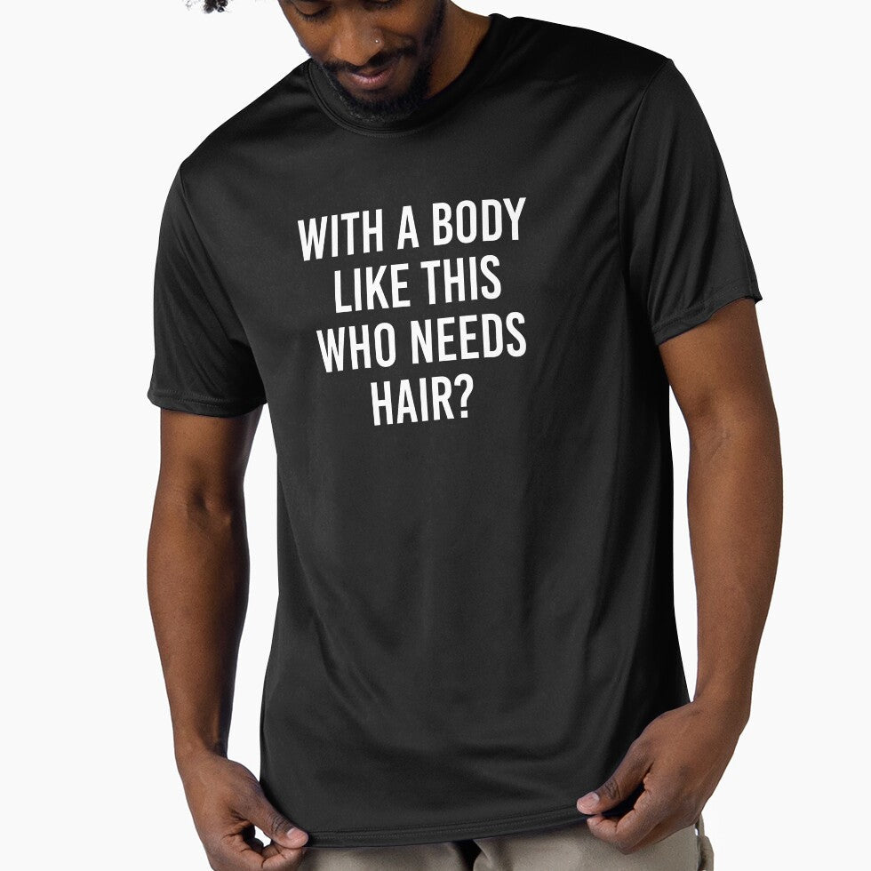 With A Body Like This Who Needs Hair Shirt. Father's day Shirt. Funny Dad joke Shirt. Funny Dad Sticker. Dad Socks. Gift for Father. Funny Husband Shirt. Gift for him. Papa Shirt. by Aknarin Thika - T-Shirt, Sweatshirt, Hoodie