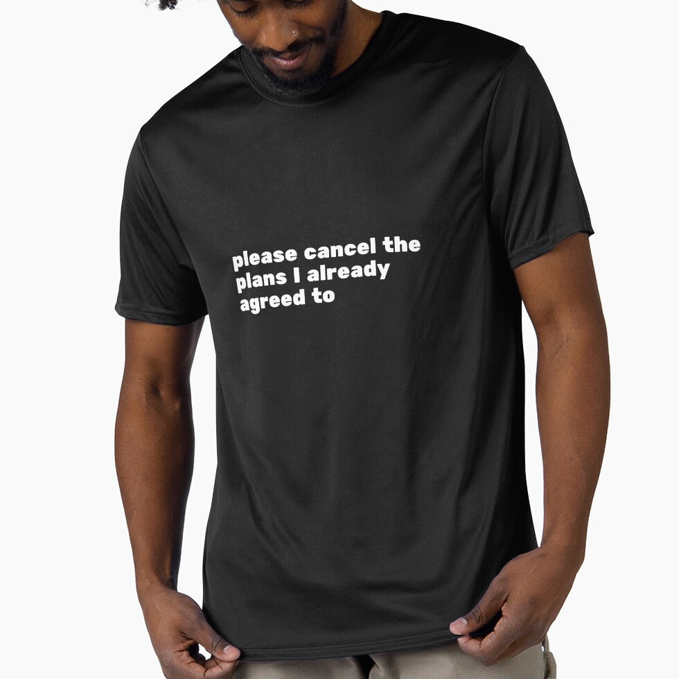 Please cancel the plan-T-Shirts for Introverts by QuirkStreet Unisex T-shirt, Sweatshirt, Hoodie, Long Sleeve Tee - T-Shirt, Sweatshirt, Hoodie