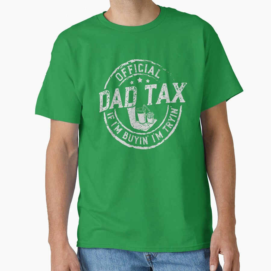 Official Dad Tax Funny Food Joke by SaryaSmyth19 Unisex T-shirt, Sweatshirt, Hoodie, Long Sleeve Tee - T-Shirt, Sweatshirt, Hoodie