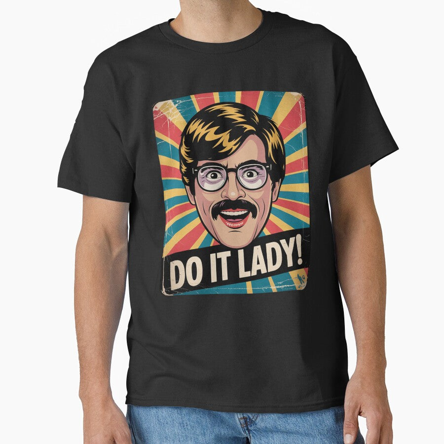 Vintage Do It Lady Chit Funny Trending Meme Humor by VerseFarm Unisex T-shirt, Sweatshirt, Hoodie, Long Sleeve Tee - T-Shirt, Sweatshirt, Hoodie