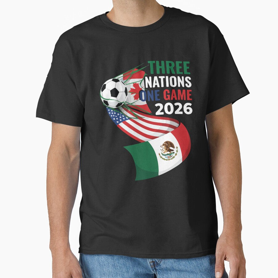 Three Nations One Game 2026 Soccer USA Canada Mexico Football Fan Design by kiralynstration - T-Shirt, Sweatshirt, Hoodie
