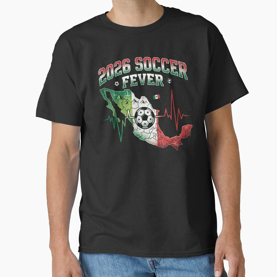 2026 Soccer Fever Mexico by legendaryskins Unisex T-shirt, Sweatshirt, Hoodie, Long Sleeve Tee - T-Shirt, Sweatshirt, Hoodie